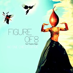 Figure Of 8 Feat. Sophie Galpin - No One Cries For Me (Cyclist remix)