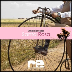 Oniricamusic - Santa Rosa (Original Mix) [CE Records]