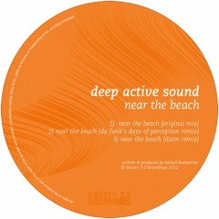 Deep Active Sound-Near The Beach (Da Funk's Days Of Perception Remix)
