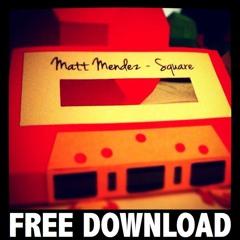 Matt Mendez - Square (Original Mix)