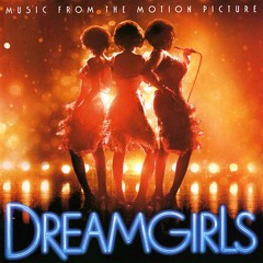 Dream Girls (From "Dream Girls")