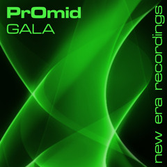PrOmid - Gala - Tony Thomas Remix - New Era Recordings