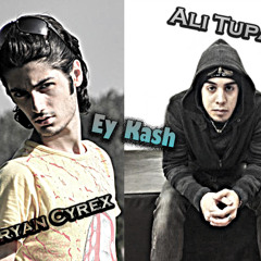 Ali Tupa Ft.Aryan Cyrex-ey Kash