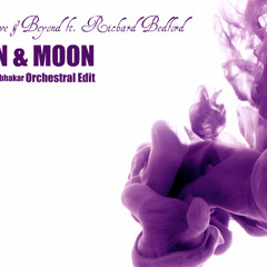 Above and Beyond ft Richard Bedford - Sun And Moon (Anup Prabhakar Orchestral Edit)