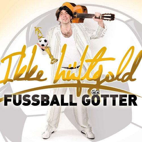 Ikke Hüftgold - Fussballgötter (Snippet)