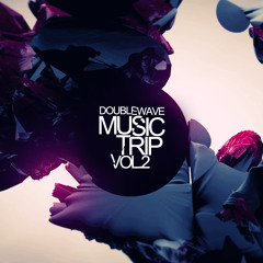 Music Trip Vol.2 with Doublewave / FREE DOWNLOAD