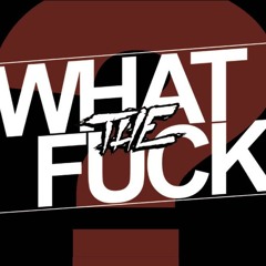 WTF#1 [Dj Set]