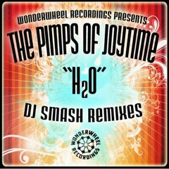 The Pimps Of Joytime - H20 (DJ Smash Dubsta Radio)