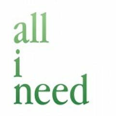 All I NEED
