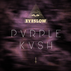 EYESLOW - PVRPLE KVSH
