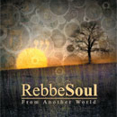 from another....rebbesoul