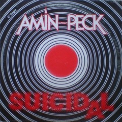 Amin Peck - Suicidal (Instrumental Version)