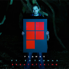 Planas ft Ed Thomas - Breathtaking