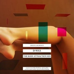 D-WAX - Body Attraction Mix
