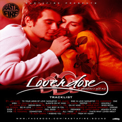 RASTAFIRE PRESENTS: LOVERDOSE - A VALENTINES GIFT MIX