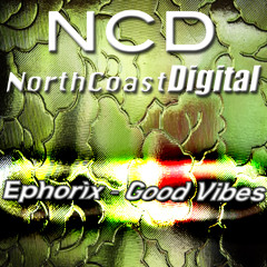 Ephorix - Good Vibes (Original Mix)  **SoundCloud Edit*