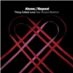 Above & Beyond ft. Richard Bedford- Thing Called Love (IV: The Fourth Remix) [Dubstep]