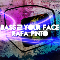 RAFA PINTO  - Bass 2 Your Face (Original Mix) Preview OUT SOON IMPACT DIGITAL RECORDS