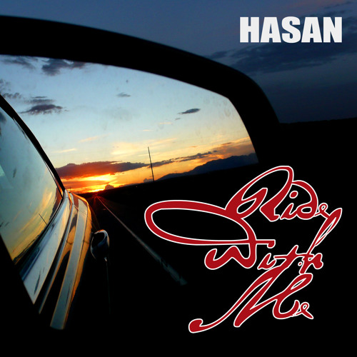 Hasan - Ride Wit Me