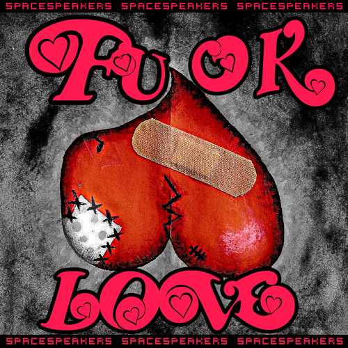 Fuck Love ( Original Mix )