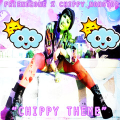 CHIPPY NONSTOP - "CHIPPY'S THEME" (PRODUCED BY FRIENDZONE)