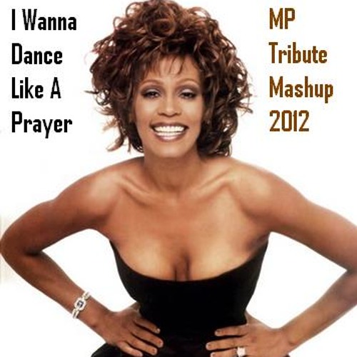 I Wanna Dance Like A Prayer (MP Tribute Mashup)