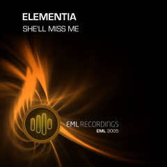 Elementia She'll Miss Me Original Mix