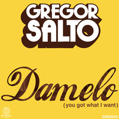 Damelo (you got what I want) (Original)