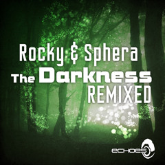 Rocky&Sphera - The Darkness (Egorythmia Rmx) Sample