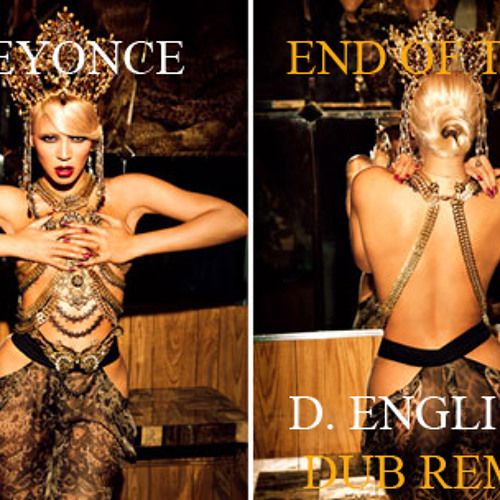 Beyonce - End Of Time - Daniel Englisch remix