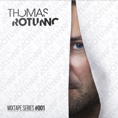 Thomas Rotunno: Mixtape series #001