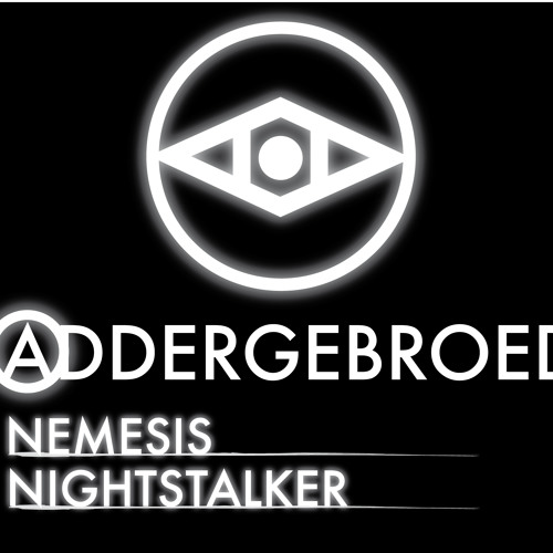 Addergebroed - Nemesis / Nightstalker (Free EP) (Buy link = Free DL)