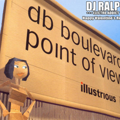 Db Boulevard - Another Point Of View (DJ Ralph Happy Valentine's Re-Edit)