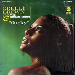 Odell Brown & The Organ-izers ''No More Water In The Well''