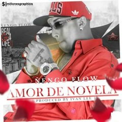 Amor De Novela - Ñengo Flow (Original)