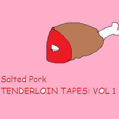 Tenderloin Tapes [vol. 1]