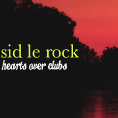 Sid Le Rock (Hearts over Clubs) DJ SET Feb.14, 2012 (Download)