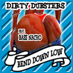 Dirty Dubsters "Bend down low" CMC&Silenta Remix