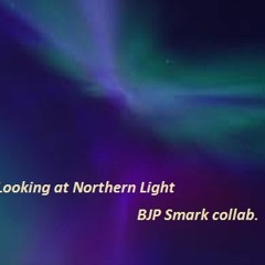 "Looking at Northern Light" - Original © by BJP - adds by Smark - collaboration