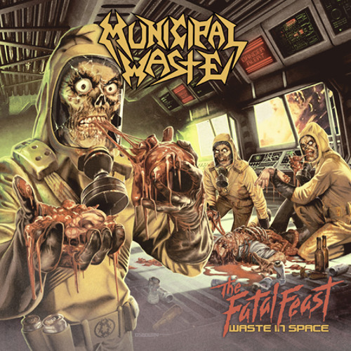 MUNICIPAL WASTE - The Fatal Feast