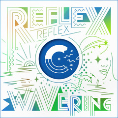 REFLEX - Wavering (Bitchee Bitchee Ya Ya Ya Remix)