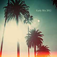 Early Mix 2012