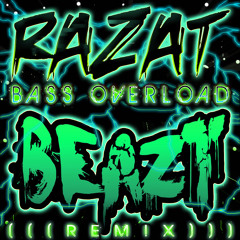 Razat - BASS OVERLOAD (Beazt Remix) FREE DOWNLOAD!!!!!!!