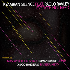 Kyamran Silence Feat. Paolo Ravley - Everything I Need (Litmus Remix Sample)