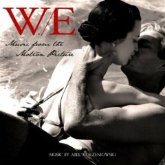 Audio Review - W.E. by Abel Korzeniowski