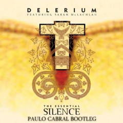 Delirium - Silence (Paulo Cabral Bootleg)