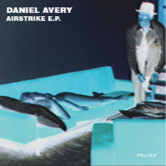 Daniel Avery - Airstrike (REMAIN Remix)