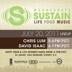 SUSTAIN 07/20/11 Chris Lum & David Isaac