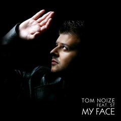 Tom Noize ft. ST - My Face (Sysso Remix) (CUT)