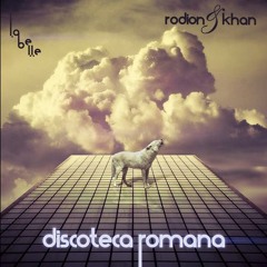 Rodion And Khan - Discoteca Romana (The C90s remix)